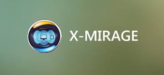 X Mirage 2.5.2 Crack with Full Version Key 2021 Latest Free Download